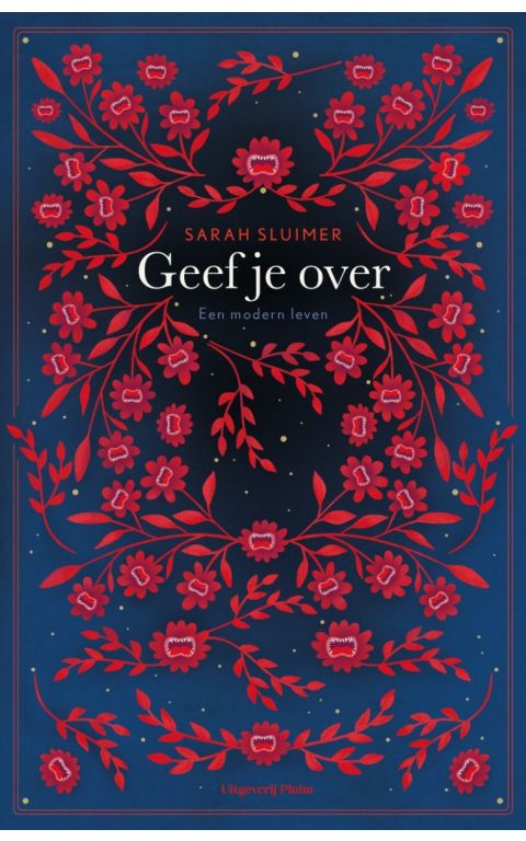 Geef je over. Een modern leven