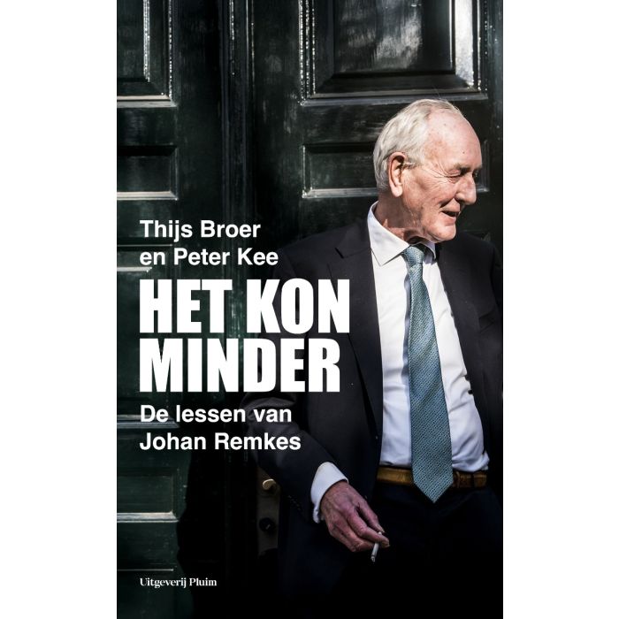 Het kon minder. De lessen van Johan Remkes